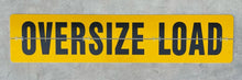 Load image into Gallery viewer, Aluminum OVERSIZE LOAD sign with hinges 84x18
