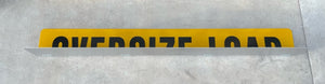 Aluminum OVERSIZE LOAD sign with hinges 84x18